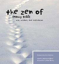 Mountaineers Books Zen Of Snowy Trails - Ascent Outdoors LLC